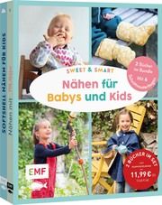 Sweet & smart - Nähen für Babys und Kids Bittrich, Leonie/Hennicke, Julia 9783745920635