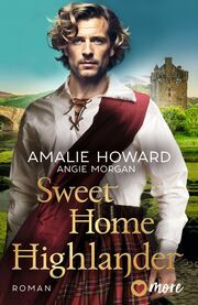 Sweet Home Highlander Howard, Amalie/Morgan, Angie 9783987510472