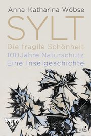 Sylt - Die fragile Schönheit Wöbse, Anna-Katharina 9783961942077
