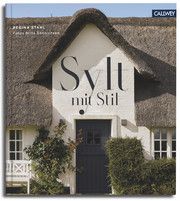Sylt mit Stil Stahl, Regina/Sönnichsen, Brita 9783766725622