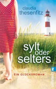 Sylt oder Selters Thesenfitz, Claudia 9783548287072