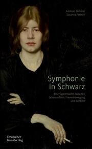 Symphonie in Schwarz Dehmer, Andreas/Partsch, Susanna 9783422801158