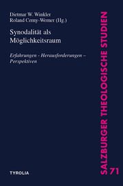 Synodalität als Möglichkeitsraum Dietmar W Winkler/Roland Cerny-Werner 9783702240844