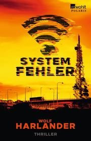 Systemfehler Harlander, Wolf 9783499006616