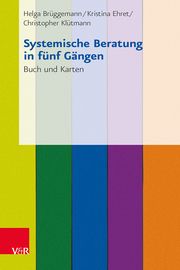 Systemische Beratung in fünf Gängen Brüggemann, Helga/Ehret, Kristina/Klütmann, Christopher 9783525491690