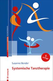 Systemische Tanztherapie Bender, Susanne 9783497030729