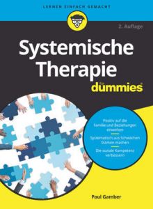 Systemische Therapie für Dummies Gamber, Paul 9783527715404