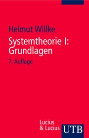 Systemtheorie I: Grundlagen Willke, Helmut (Prof. Dr.) 9783825211615