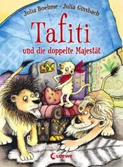 Tafiti und die doppelte Majestät Boehme, Julia 9783785584194