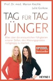 Tag für Tag jünger Kiechle, Marion (Prof. Dr. med.)/Gorkow, Julie 9783453201477