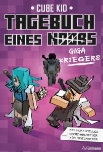 Tagebuch eines Giga-Kriegers 6 Kid, Cube 9783741523250