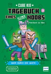 Tagebuch eines kleinen Noobs 3 - Quer durch die Wüste Kid, Cube/Rivière, Laura 9783741527319