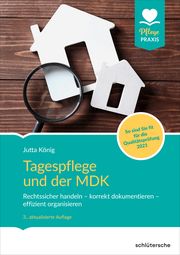 Tagespflege und der MDK König, Jutta 9783842608269