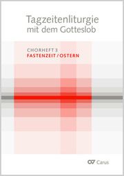 Tagzeitenliturgie mit dem Gotteslob - Chorheft 3: Fastenzeit/Ostern Bistum Mainz 9783899484564