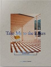 Take Me to the Lakes - Weekender Edition München The Gentle Temper GmbH & Co KG 9783981849783