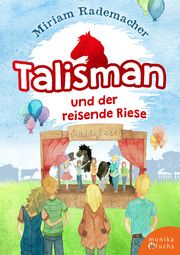 Talisman und der reisende Riese Rademacher, Miriam 9783947066438