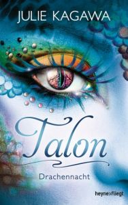 Talon - Drachennacht Kagawa, Julie 9783453269729