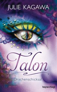 Talon - Drachenschicksal Kagawa, Julie 9783453269750