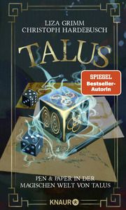 Talus - Pen & Paper in der magischen Welt von Talus Grimm, Liza/Hardebusch, Christoph 9783426217610