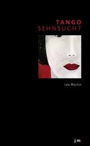 Tango Sehnsucht Martin, Lea 9783935401159