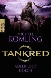 Tankred: Adler und Dolch Römling, Michael 9783499015656