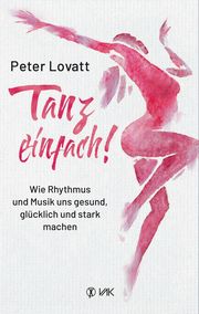 Tanz einfach! Lovatt, Peter 9783867312493