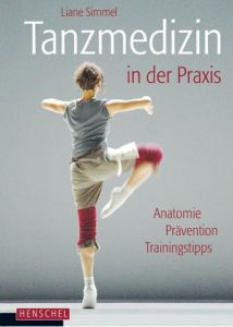 Tanzmedizin in der Praxis Simmel, Liane 9783894875961