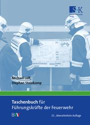 Taschenbuch für Führungskräfte der Feuerwehr Lülf, Michael/Steinkamp, Stephan 9783964610553