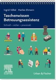 Taschenwissen Betreuungsassistenz Völkel, Ingrid/Ehmann, Marlies 9783437253218