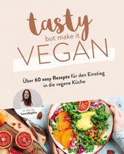 Tasty but Make it Vegan Laura Sophie 9783960962755