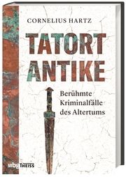 Tatort Antike Hartz, Cornelius (Dr.) 9783806241785