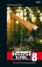 Tatort Eifel 8 Ralf Kramp 9783954416264