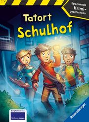 Tatort Schulhof - Spannende Krimigeschichten Stellmacher, Hermien/Schlüter, Andreas/Margil, Irene 9783473462322