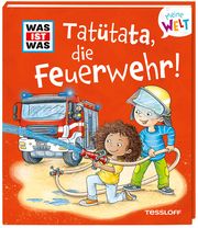 Tatütata, die Feuerwehr! Marti, Tatjana 9783788643881