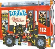 TATÜTATA Mein Fahrzeuge-Wimmelbuch Guido Wandrey 9783480237999