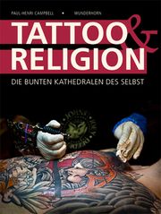 Tattoo & Religion Gartner, Marianna/Becks, Dennis-Silas/Binnie, Alex u a 9783884236062