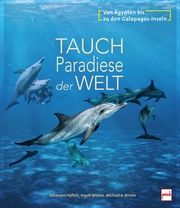 Tauchparadiese der Welt Höflich, Johannes/Winter, Ingolf/Winter, Michael A 9783613509481