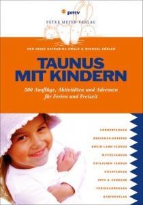 Taunus mit Kindern Ewald, Heike Katharina/Köhler, Michael 9783898594387