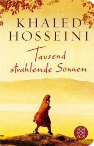 Tausend strahlende Sonnen Hosseini, Khaled 9783596520701