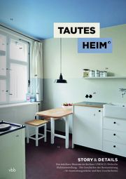 Tautes Heim. Story und Details Buschfeld, Ben/Lesser, Katrin 9783969821053