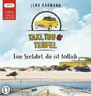 Taxi, Tod und Teufel - Eine Seefahrt, die ist tödlich Karmann, Lena 9783785786659