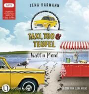 Taxi, Tod und Teufel - Watt'n Mord Karmann, Lena 9783785786697