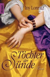 Töchter der Sünde Lorentz, Iny 9783426635247