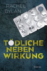 Tödliche Nebenwirkung Dylan, Rachel 9783963620454