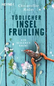 Tödlicher Inselfrühling Holst, Christoffer 9783453425545