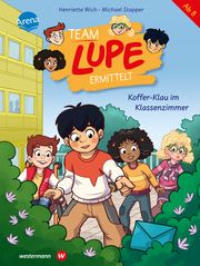 Team LUPE ermittelt - Koffer-Klau im Klassenzimmer Wich, Henriette 9783401718798