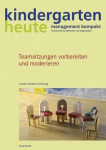 Teamsitzungen vorbereiten und moderieren Günster-Schöning, Ursula 9783451002984