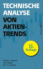 Technische Analyse von Aktientrends Edwards, Robert D/Magee, John/Bassetti, W H C 9783864707377