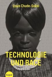 Technologie und Race Chude-Sokei, Louis 9783751890113