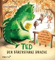 Ted, der bärenstarke Drache Sheehan, Lisa 9783747405406